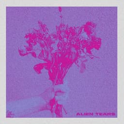 Alien Tears