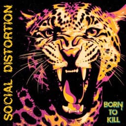 Born To Kill - Social Distortion